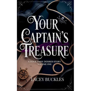 Your Captain's Treasure: A Steamy Historical Pirate Romance