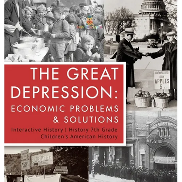 The Great Depression Economic Problems & Solutions Interactive History History 7th Grade Children's American History