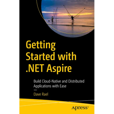 Getting Started with .Net Aspire: Build Cloud-Native and Distributed Applications with Ease