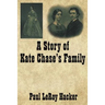 A Story of Kate Chase's Family