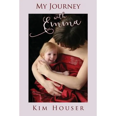 My Journey with Emma: A Memoir of Healing, Hope, and Truth