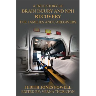 Brain Injury and NPH Recovery: For Family and Caregivers