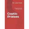 Coptic Praises: Rising From the East