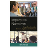 Imperative Narratives: Storytelling Secrets for Teachers, Staff, and Administrators