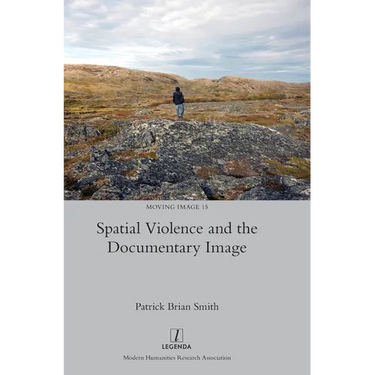Spatial Violence and the Documentary Image