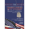 The Transitioning Military Project Manager: Second Edition