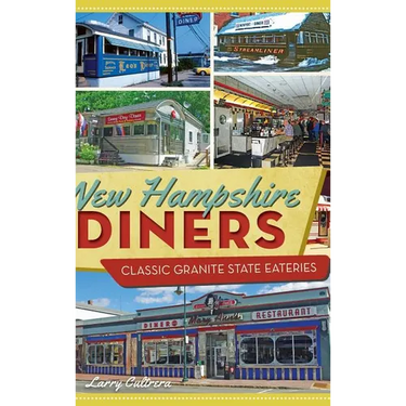 New Hampshire Diners: Classic Granite State Eateries