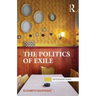 The Politics of Exile