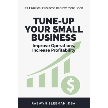 Tune-Up Your Small Business: Improve Operations, Increase Profitability
