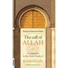 The call of ALLAH: A companion to the Holy Month of RAMADAN