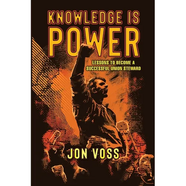 Knowledge Is Power: Lessons to Become a Successful Union Steward