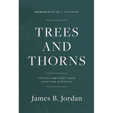 Trees and Thorns: Studies in the First Four Chapters of Genesis
