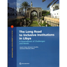 The Long Road to Inclusive Institutions in Libya: A Sourcebook of Challenges and Needs