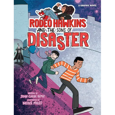 Rodeo Hawkins and the Sons of Disaster: A Graphic Novel