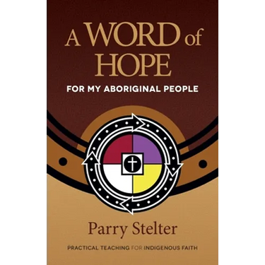 A Word of Hope for My Aboriginal People