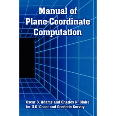 Manual of Plane-Coordinate Computation