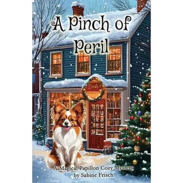 A Pinch of Peril: A Magical Papillon Cozy Mystery (Magical Papillon Mysteries)