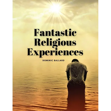 Fantastic Religious Experiences