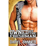 Owned By The Freshman (The Brazen Boys)