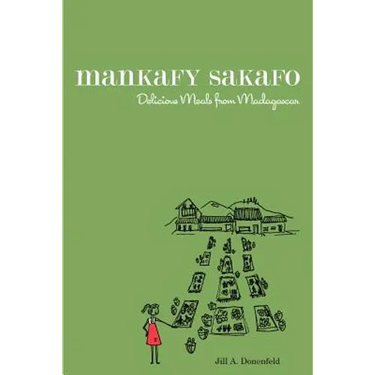 Mankafy Sakafo: Delicious Meals from Madagascar
