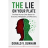The Lie on Your Plate