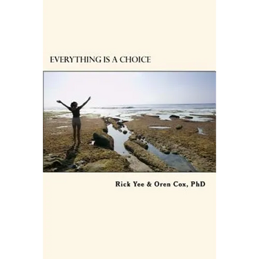 Everything is a Choice