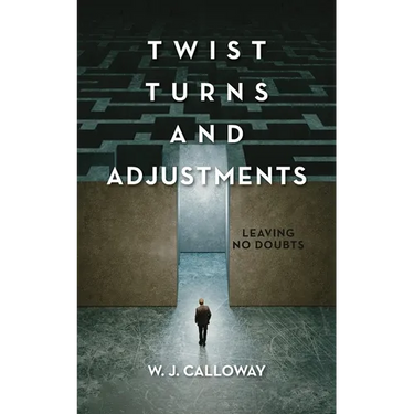 Twist Turns and Adjustments: Leaving No Doubts