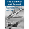 The Cold War and Beyond: Chronology of the United States Air Force, 1947-1997