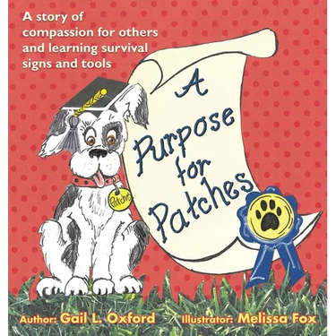 A Purpose for Patches: A story of compassion for others and learning survival signs and tools