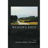 Weaver's Knot: Poems