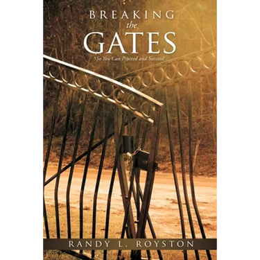 Breaking the Gates: So You Can Proceed and Succeed