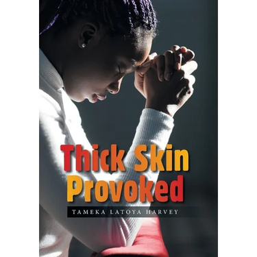Thick Skin Provoked
