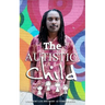 The Autistic Child