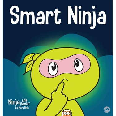 Smart Ninja: A Children's Book About Changing a Fixed Mindset into a Growth Mindset