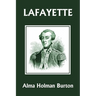 Lafayette: The Friend of American Liberty (Yesterday's Classics)