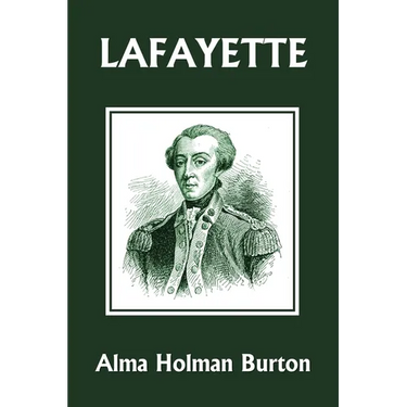 Lafayette: The Friend of American Liberty (Yesterday's Classics)