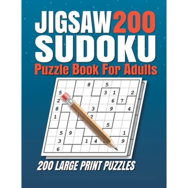 Jigsaw Sudoku Puzzle Book for Adults: 200 Jigsaw Sudoku Puzzles 9x9 (Easy, Medium, Hard, Super Hard) for Adults with Solutions.