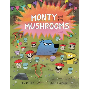 Monty and the Mushrooms