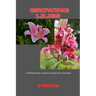 Growing Lilies: A Comprehensive Guide to Growing and Enjoying Lilies in Your Garden