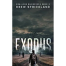 Exodus: Soulless Wanderers Book 3 (A Post-Apocalyptic Zombie Thriller)
