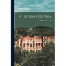 A History of Pisa: Eleventh and Twelfth Centuries