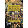 To Each His Own Dolce Vita: in the Golden Age of Italian Cinema 1948-1972