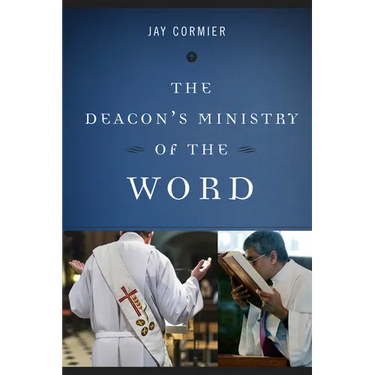The Deacon's Ministry of the Word