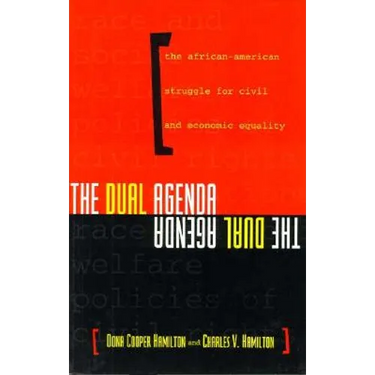The Dual Agenda: Race and Social Welfare Policies of Civil Rights Organizations
