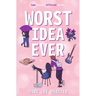 Worst Idea Ever