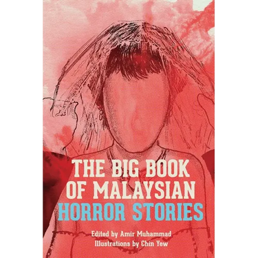 The Big Book of Malaysian Horror Stories