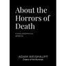 About the Horrors of Death: A Philosophical Speech
