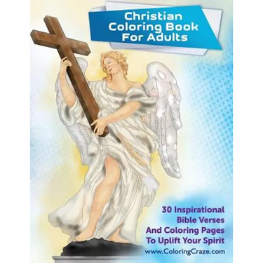 Christian Coloring Book For Adults: 30 Inspirational Bible Verses And Coloring Pages To Uplift Your Spirit