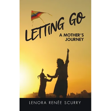Letting Go: A Mothers Journey