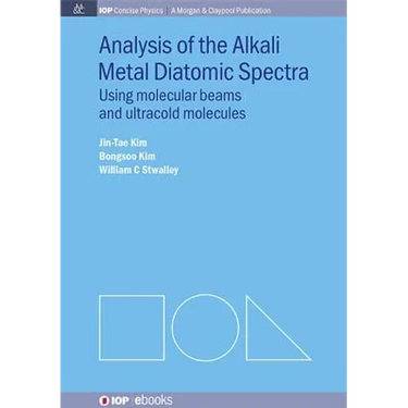 Analysis of Alkali Metal Diatomic Spectra: Using Molecular Beams and Ultracold Molecules